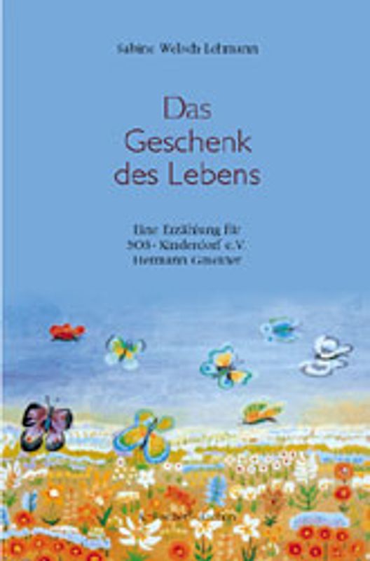 Das Geschenk des Lebens