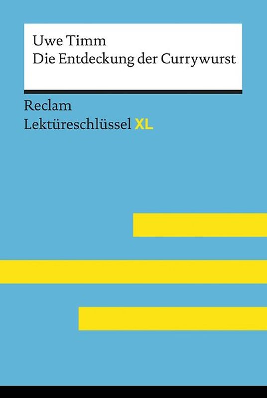 Die Entdeckung der Currywurst von Uwe Timm