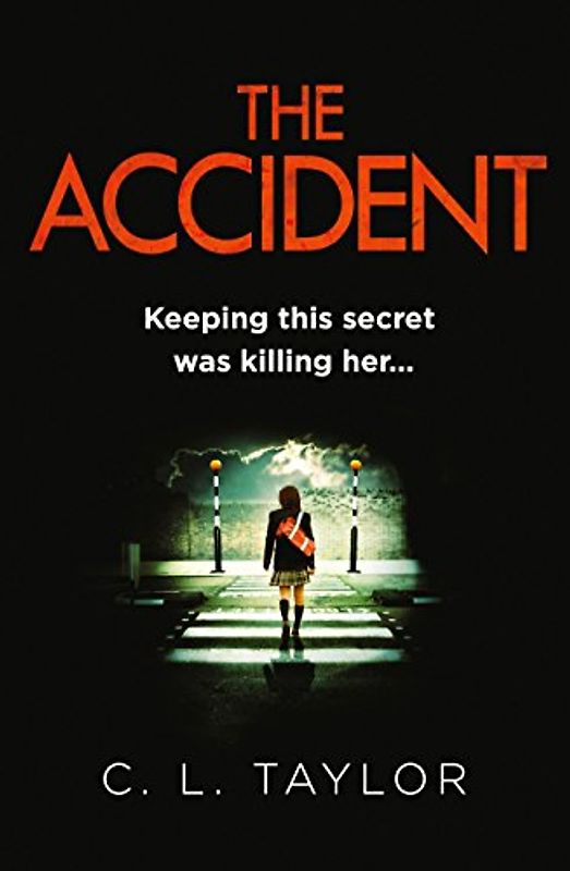 The Accident - Taylor, C. L.