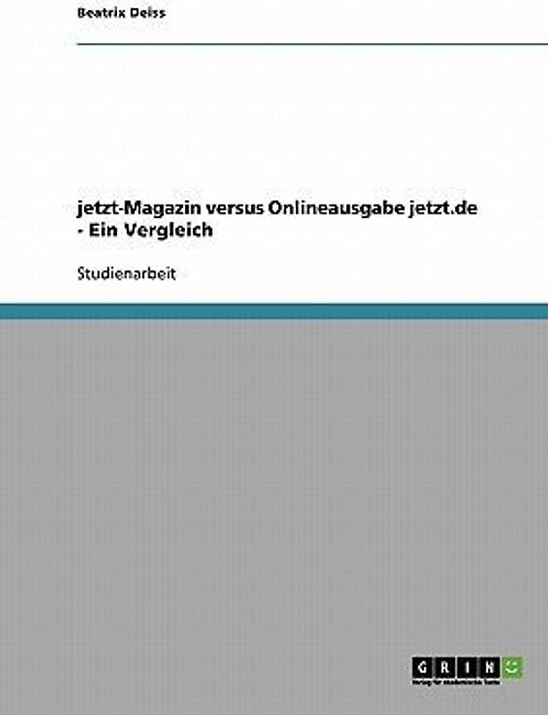 jetzt-Magazin versus Onlineausgabe jetzt.de - Ein Vergleich