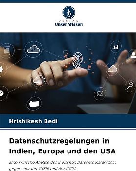 Datenschutzregelungen in Indien, Europa und den USA