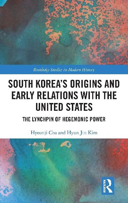 South Korea's Origins and Early Relations with the United States