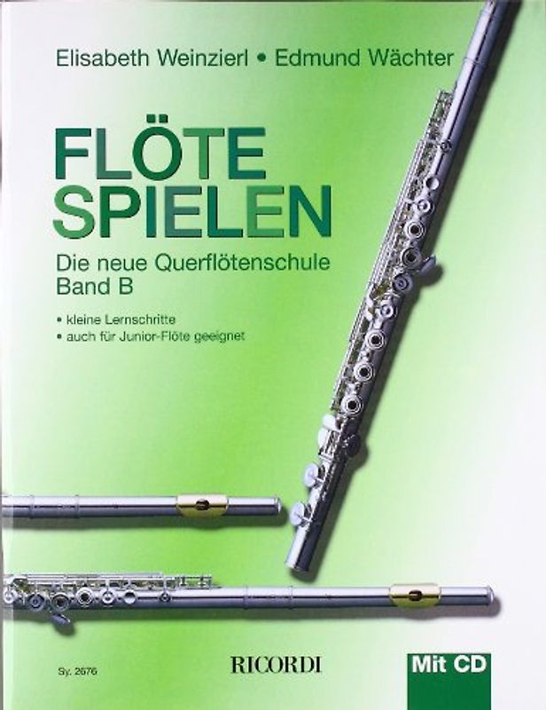 Flöte spielen. Die neue Querflötenschule - Band B