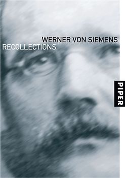 Werner von Siemens. Recollections