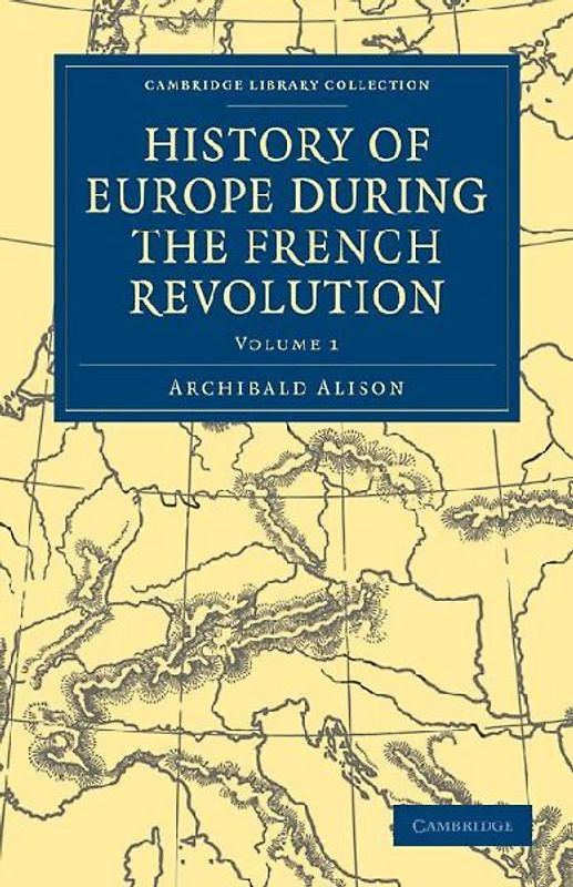 History of Europe During the French Revolution - Volume 1