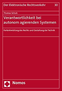 Verantwortlichkeit bei autonom agierenden Systemen