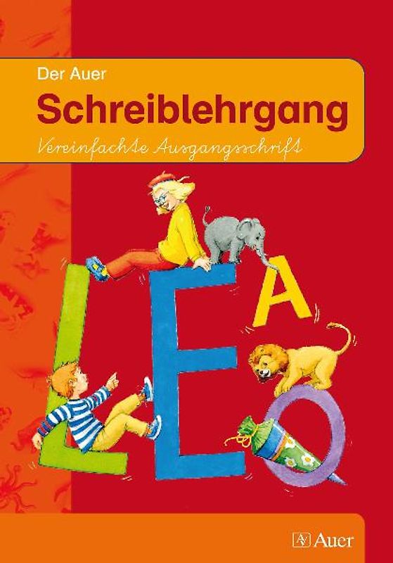 Der Auer Schreiblehrgang. Vereinfachte Ausgangsschrift