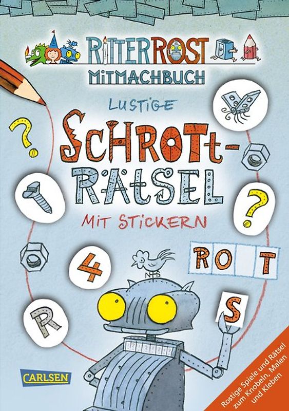 Ritter Rost Mitmachbuch: Lustige Schrott-Rätsel mit Stickern (Ritter Rost mit CD und zum Streamen, Bd.)