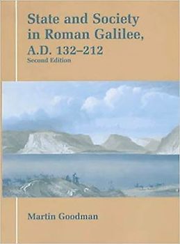 State and Society in Roman Galilee A.D. 132-212