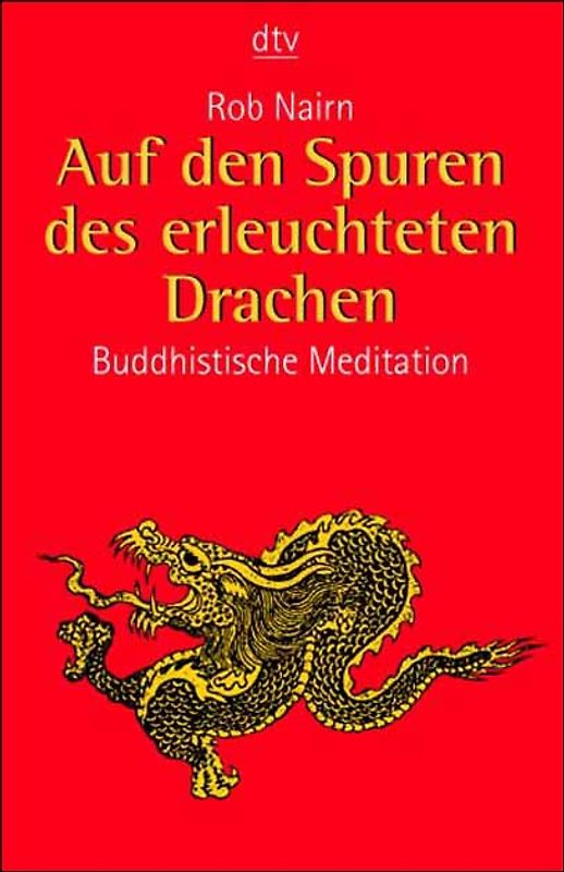 Auf den Spuren des erleuchteten Drachen