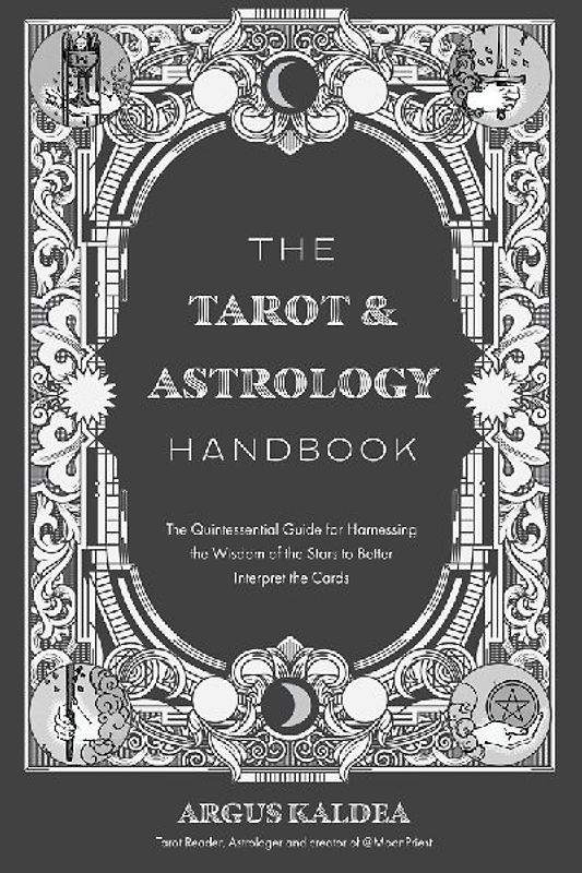 The Tarot & Astrology Handbook