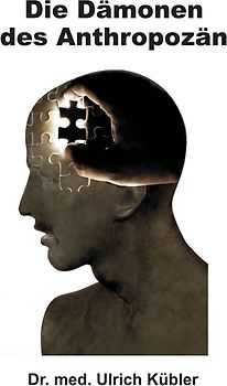 Die Dämonen des Anthropozän