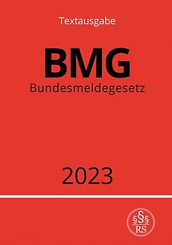 Bundesmeldegesetz - BMG 2023