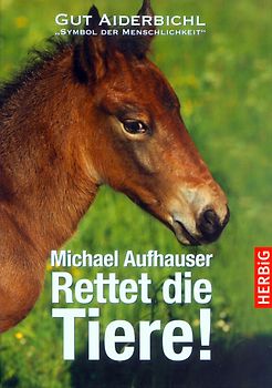Rettet die Tiere!