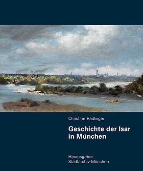 Geschichte der Isar in München