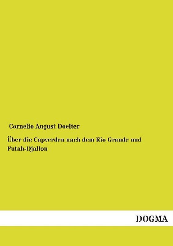 Über die Capverden nach dem Rio Grande und Futah-Djallon