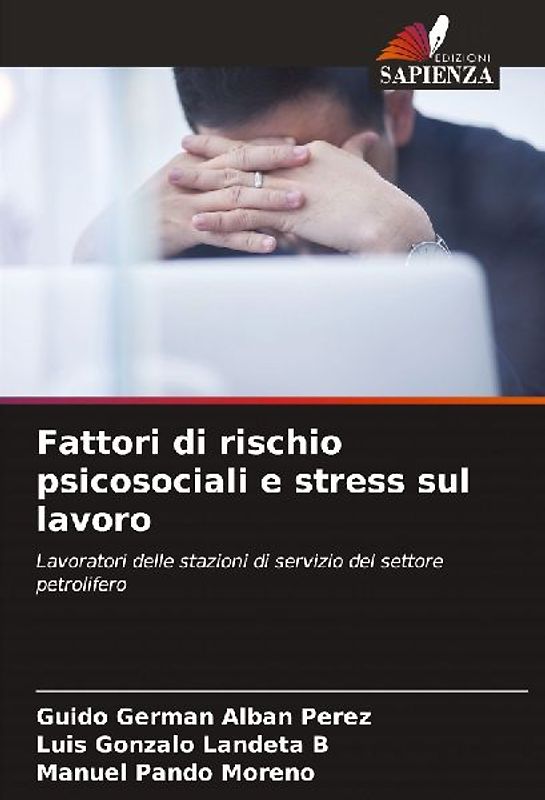 Fattori di rischio psicosociali e stress sul lavoro