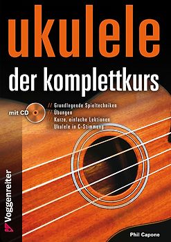 UKULELE - DER KOMPLETTKURS