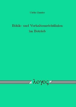 Ethik- und Verhaltensrichtlinien im Betrieb