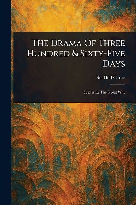 The Drama Of Three Hundred & Sixty-Five Days