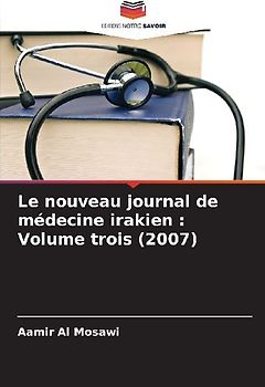 Le nouveau journal de médecine irakien : Volume trois (2007)