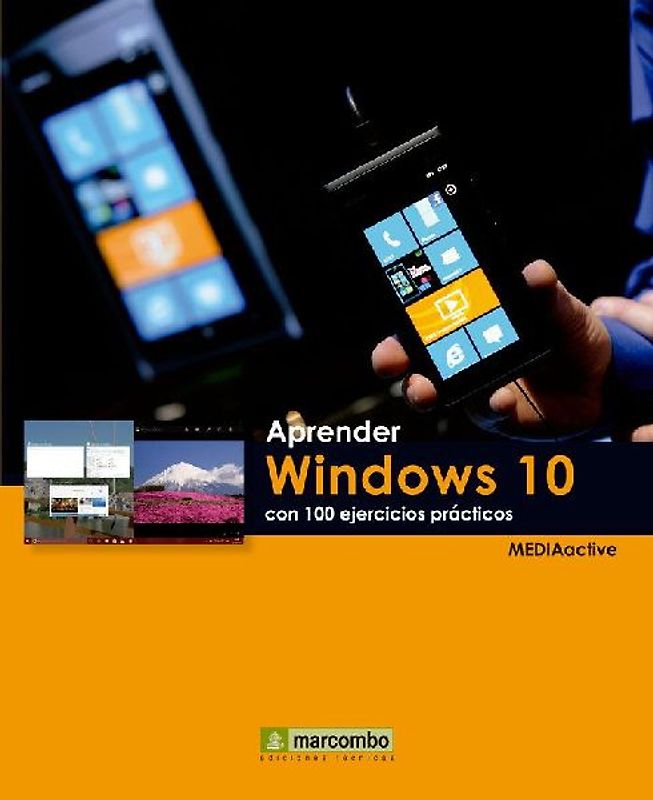 Aprender Windows 10 : con 100 ejercicios prácticos