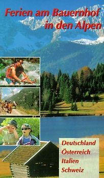 Ferien am Bauernhof in den Alpen