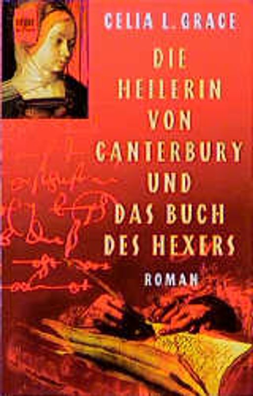 Die Heilerin von Canterbury und das Buch des Hexers. Roman
