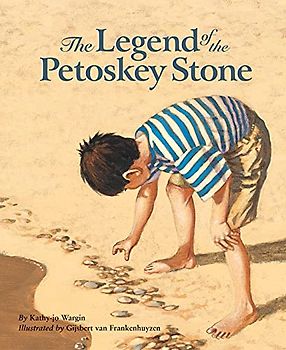 The Legend of the Petoskey Stone (Legend (Sleeping Bear))