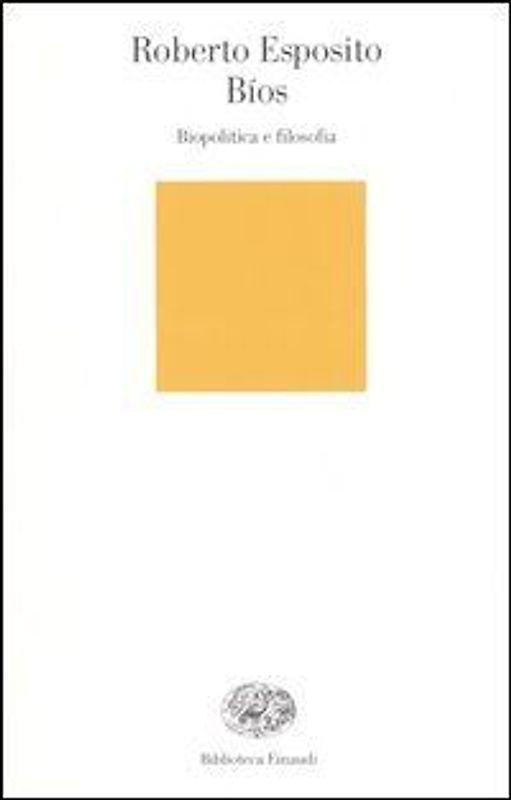 Bíos. Biopolitica e filosofia
