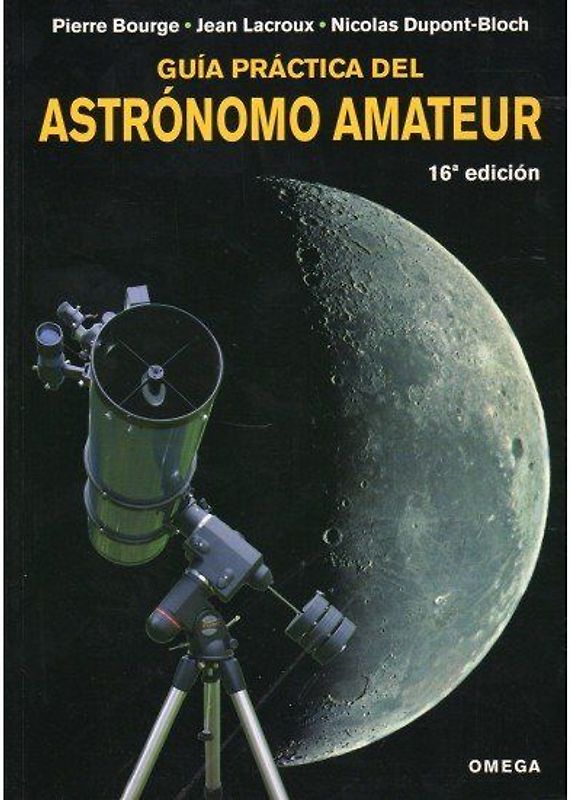 Guía práctica del astrónomo amateur