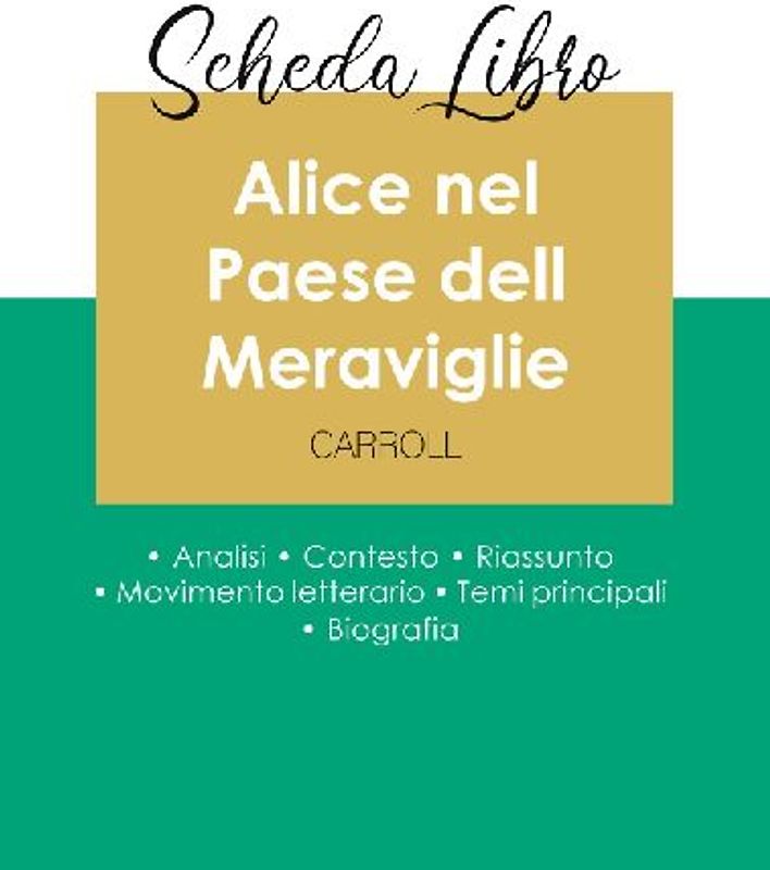 Scheda libro Alice nel Paese dell Meraviglie di Lewis Carroll (analisi letteraria di riferimento e riassunto completo)