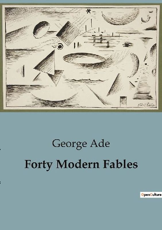Forty Modern Fables