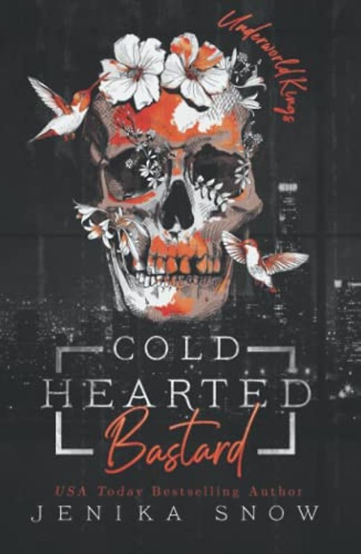 Coldhearted Bastard (The Underworld Kings, Band 1)