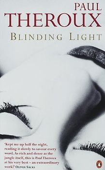 Blinding Light. - Paul Theroux