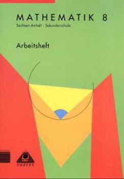Duden Mathematik - Sekundarstufe I - Sekundarschule Sachsen-Anhalt / 8. Schuljahr - Arbeitsheft