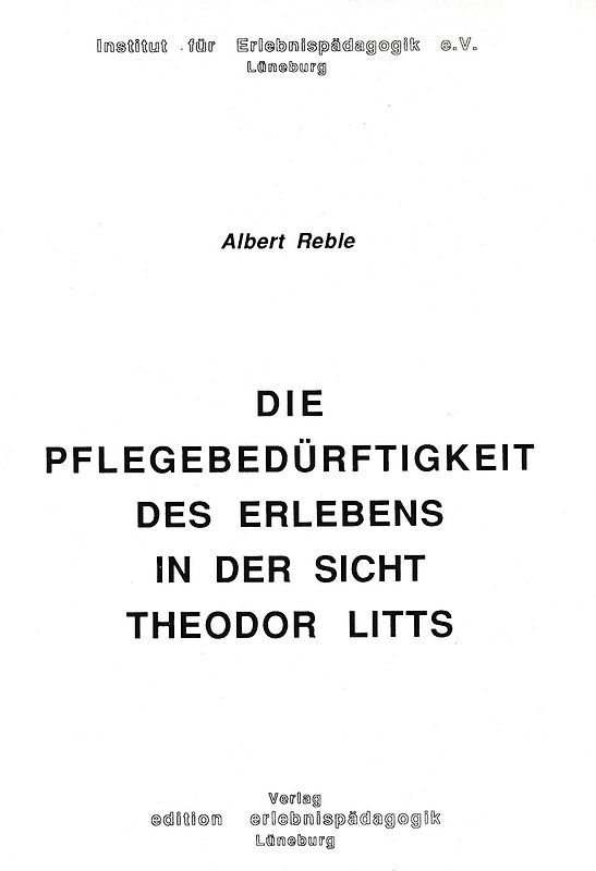 Die Pflegebedürftigkeit des Erlebens aus der Sicht Theodor Litts
