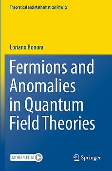 Fermions and Anomalies in Quantum Field Theories
