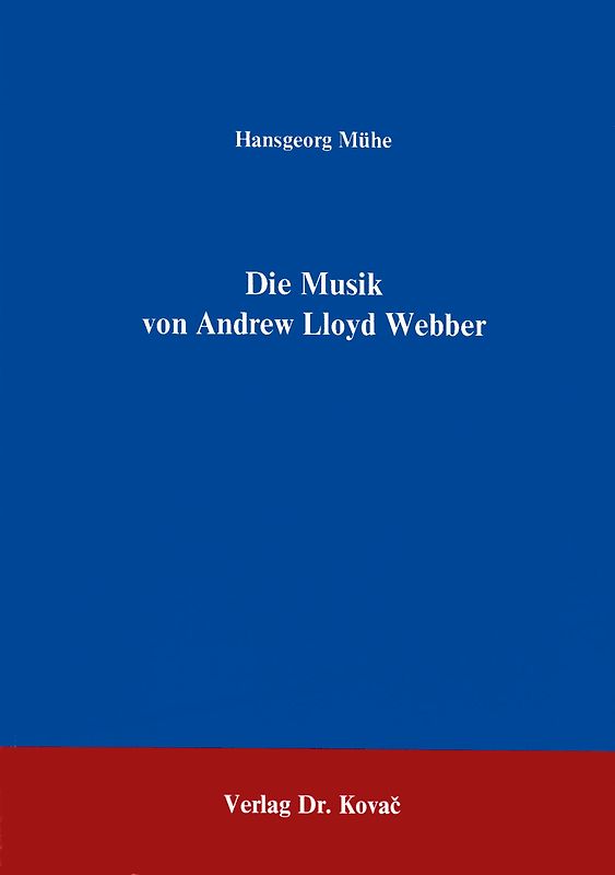 Die Musik von Andrew Lloyd Webber