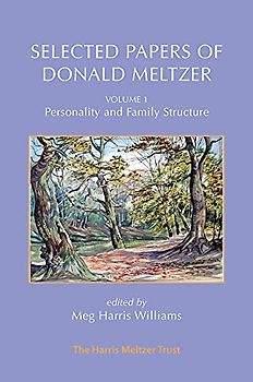 Personality and Family Structure (Selected Papers of Donald Meltzer, 1)