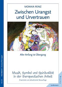 Zwischen Urangst und Urvertrauen