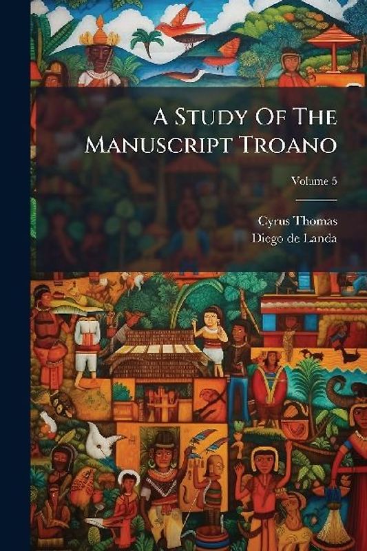 A Study Of The Manuscript Troano