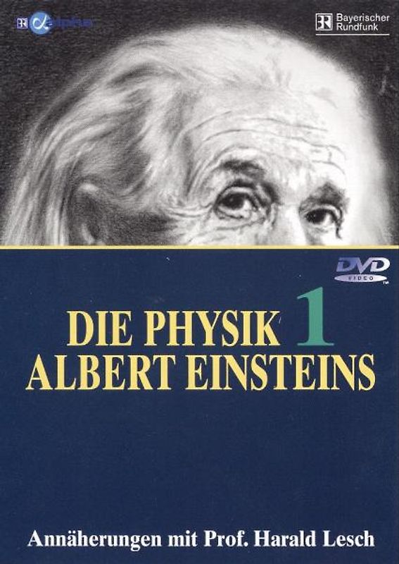 Die Physik Albert Einsteins, Teil 1 - Harald Lesch DVD