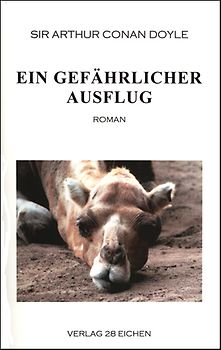 Arthur Conan Doyle: Ausgewählte Werke / Ein gefährlicher Ausflug