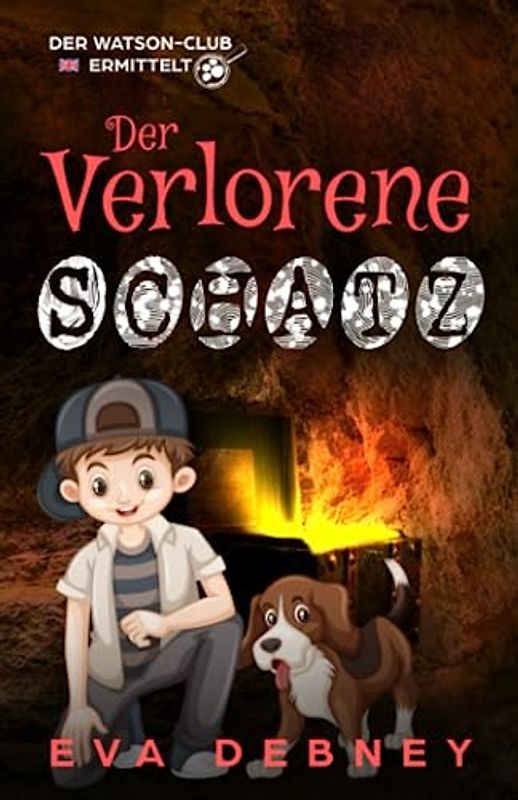 Der Verlorene Schatz (Der Watson-Club Ermittelt, Band 2)