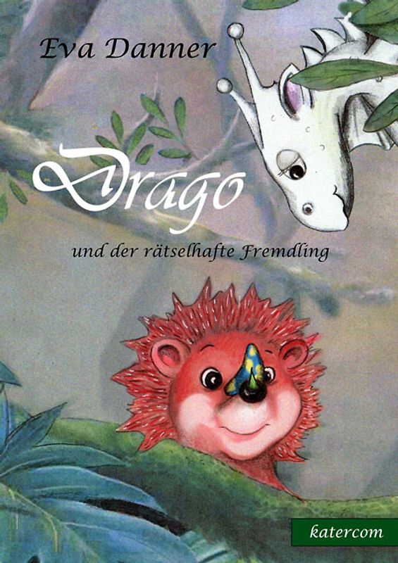 Drago und der rätselhafte Fremdling