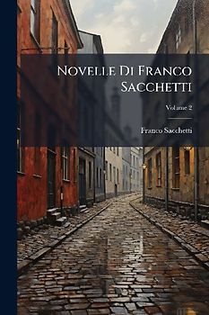 Novelle Di Franco Sacchetti