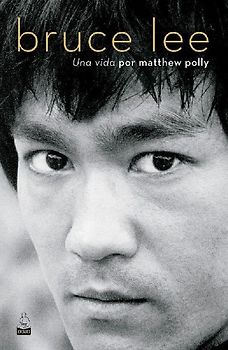 Bruce Lee : una vida