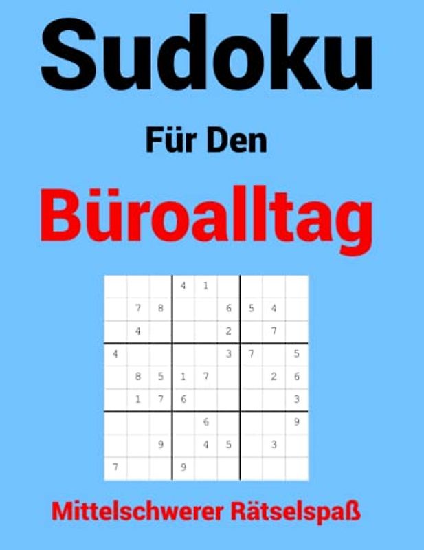Sudoku Für Den Büroalltag: Mittelschwerer Rätselspaß