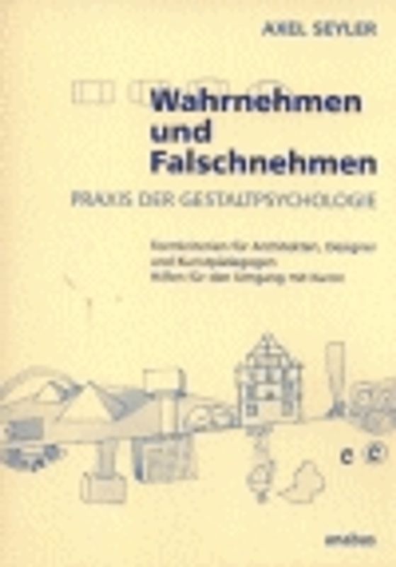 Wahrnehmen und Falschnehmen